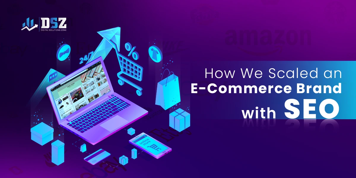 How We Scaled an E-Commerce Brand with SEO