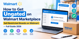 How to Get Ungated on Walmart Marketplace Sell Restricted Brands on Walmart